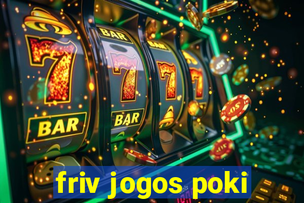 friv jogos poki